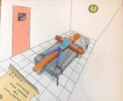 Restrained at the Institute of LIving for Not Following Directions....Dr Amy Taylor presiding